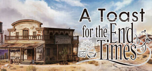 A Toast for the End Times