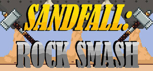 Sandfall: Rock Smasher