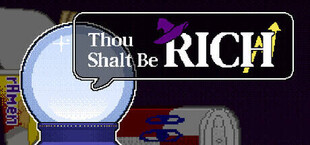Thou Shalt Be Rich