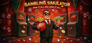 Gambling Simulator - Win it All or Lose it All