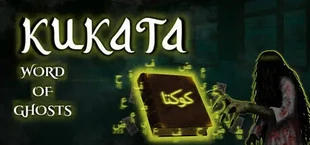 Kukata: Word of Ghosts