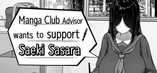 Manga Club Advisor wants to support Saeki Sasara