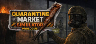 Quarantine Market Simulator: Prologue