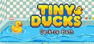 Tiny Ducks: Desktop Bath