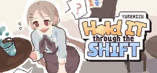 Yuremizu: Hold It Through the Shift