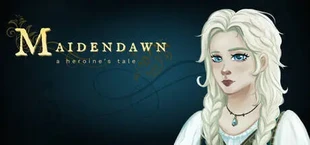 Maidendawn: A Heroine's Tale
