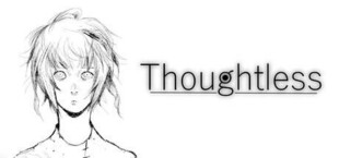 Thoughtless