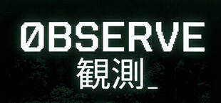 OBSERVE