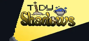 Tidy Shadows