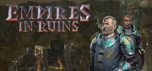 Empires in Ruins - На развалинах империй