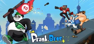 Prank Bros / 欢乐兄弟