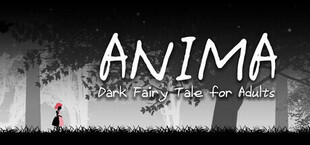 ANIMA : Dark Fairy Tale for Adults