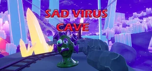 Sad Virus Cave