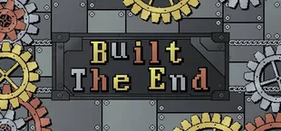 Built the End