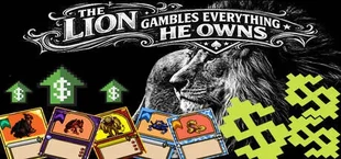 The Lion Gambles Everything He Owns