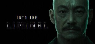Into the Liminal