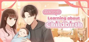 First Steps in Childbirth(はじめての出産)