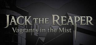 Jack The Reaper : Vagrants in the Mist