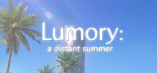 Lumory: A Distant Summer