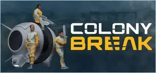 Colony Break