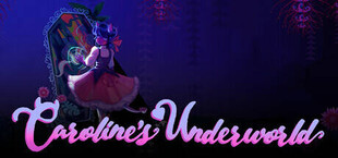 Caroline's Underworld