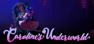 Caroline's Underworld