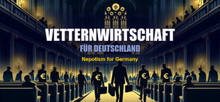 Vetternwirtschaft für Deutschland