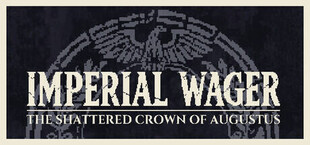 Imperial Wager: The Shattered Crown of Augustus
