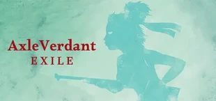 AxleVerdant: Exile