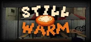Still Warm