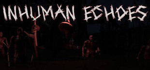 Inhuman Echoes