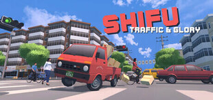 Shifu: Traffic & Glory