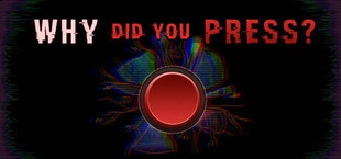 Why Did You Press