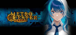 METRO QUESTER | OSAKA