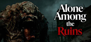 Alone Among the Ruins