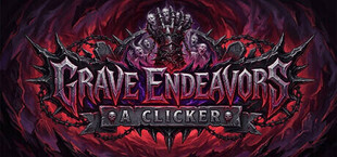 Grave Endeavors: A Clicker