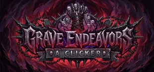Grave Endeavors: A Clicker