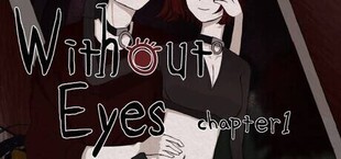 WithoutEyes Chapter1