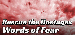 Rescue the Hostages: Words of Fear