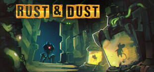 Rust & Dust