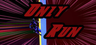 Only Run