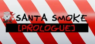 Santa Smoke: Prologue