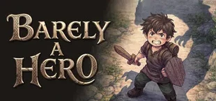 Barely a Hero