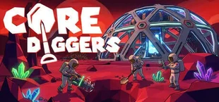 Core Diggers