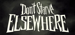 Don't Starve Elsewhere