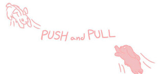 Push and Pull