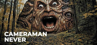 CAMERAMAN NEVER DIES