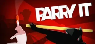 PARRY IT