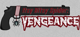 Itsy Bitsy Spider: Vengeance