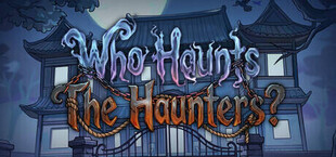 Who Haunts The Haunters?